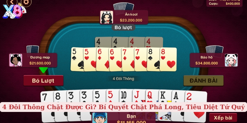 4 đôi thông chặt được gì bí quyết chặt phá long, tiêu diệt tứ quý