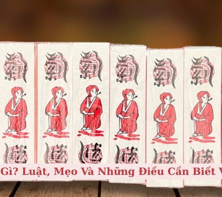 Bài Chắn Là Gì? Luật, Mẹo Và Những Điều Cần Biết Về Game Này