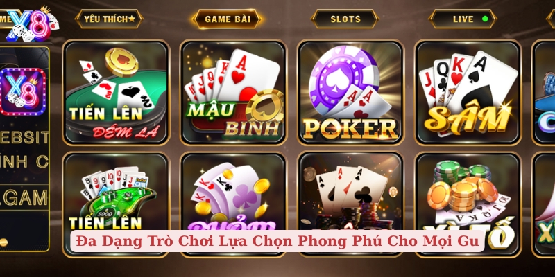 đa dạng trò chơi lựa chọn phong phú cho mọi gu