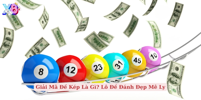 giải mã đề kép là gì lô đề đánh đẹp mê ly